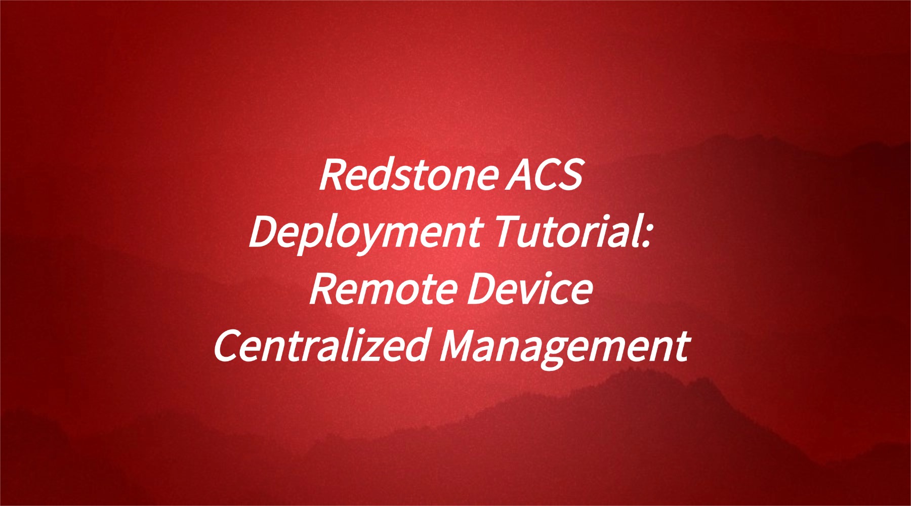 Redstone ACS Deployment Tutorial