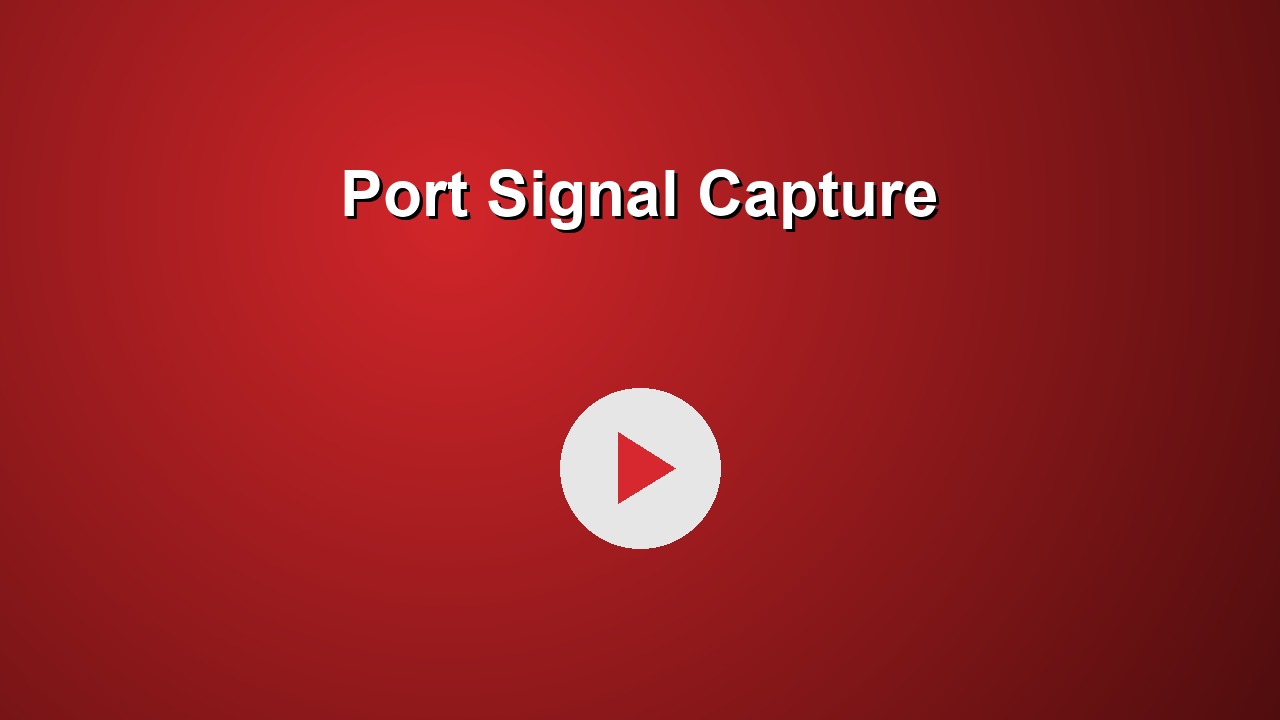 Port Signal Capture