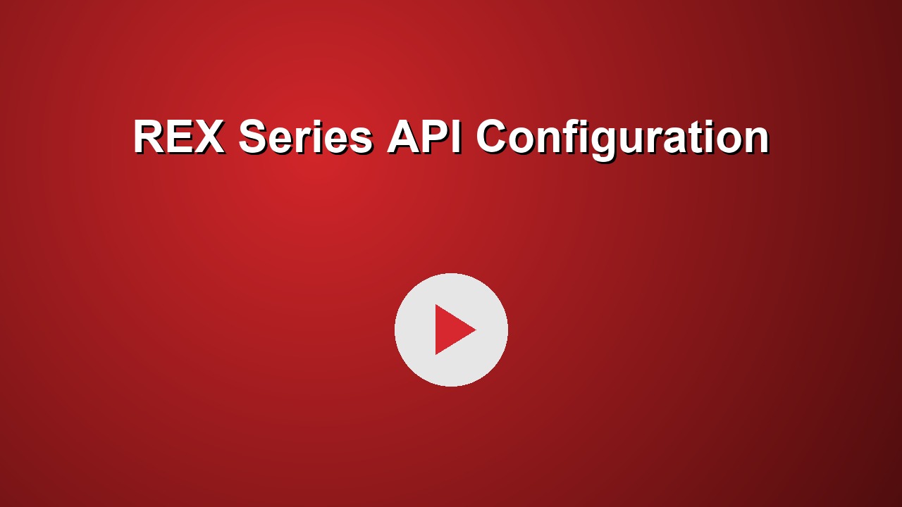 REX Series API Configuration
