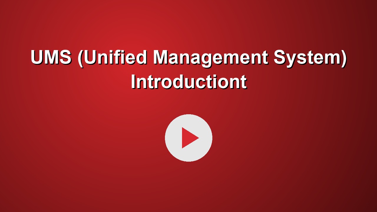 UMS (Unified Management System) Introductiont