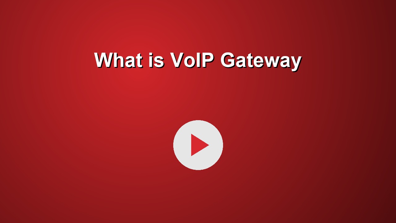 What is VoIP Gateway